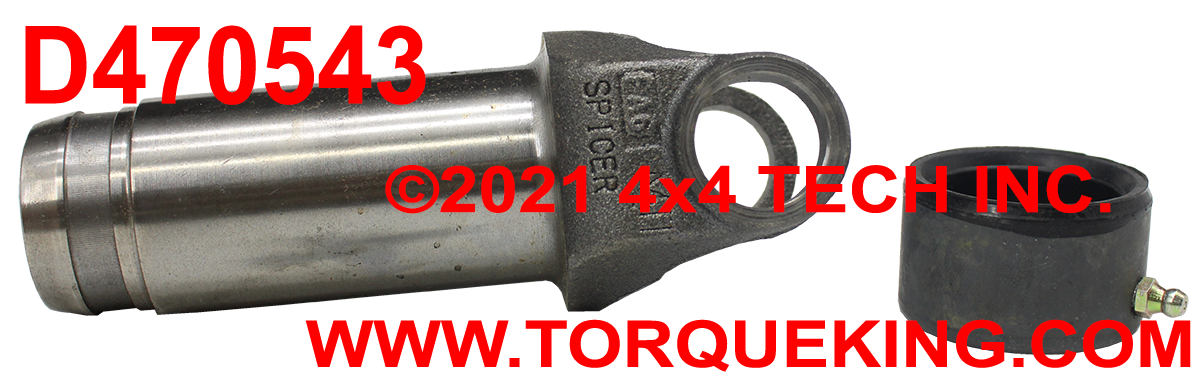 D470543 SLIP YOKE ASSY Torque King 4x4
