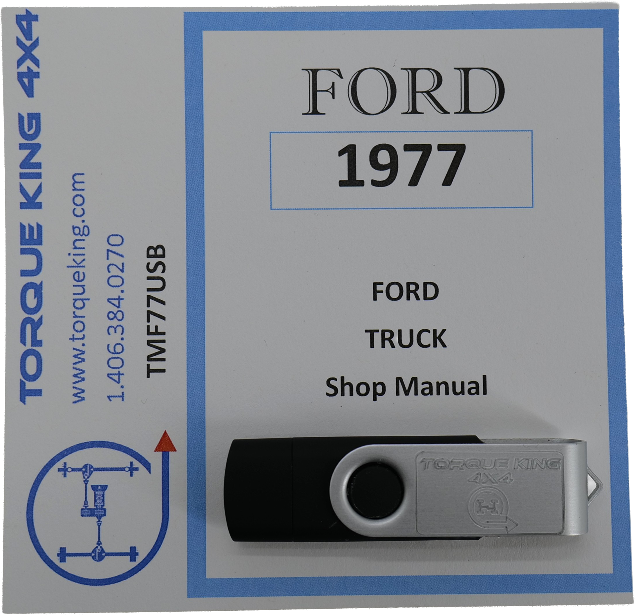 TMF77USB 1977 Ford Factory Shop Manual on USB for Truck Torque King 4x4