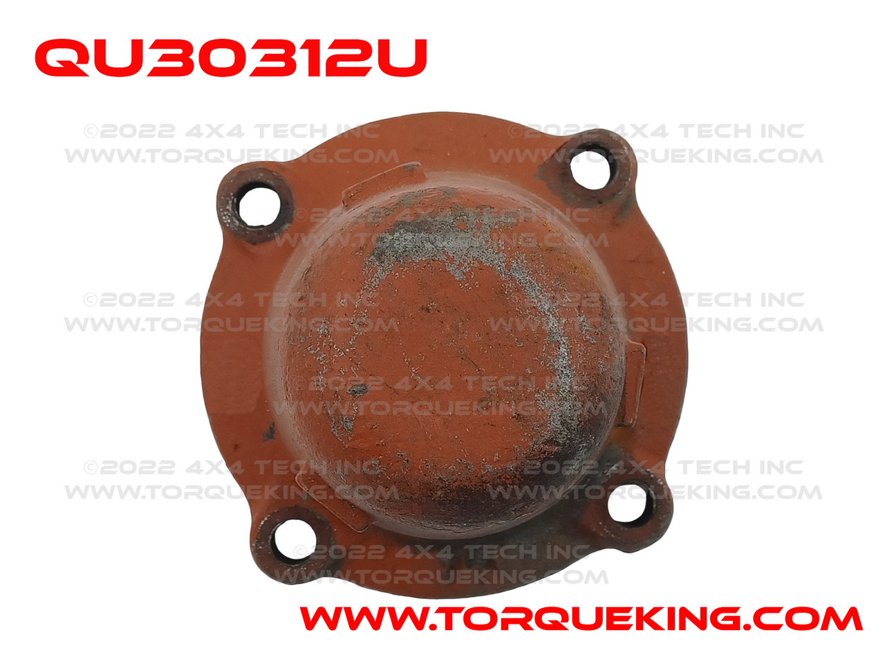 QU30312U Used Front Output, Rear Bearing Retainer or Cap for Rockwell T221 Torque King 4x4