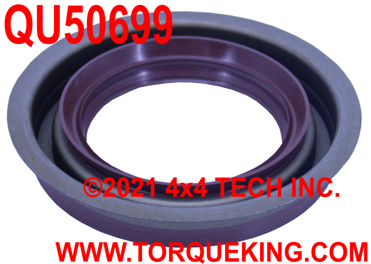 QU50699 Aftermarket Pinion Seal for AAM 14 Bolt Rear Axles Torque King 4x4
