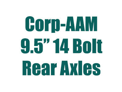 1981-1991 GM Corp-AAM 9.5 14B Rear Axles
