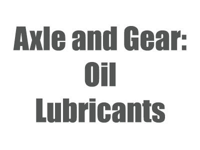 Axle and Gear Oils and Lubricants
