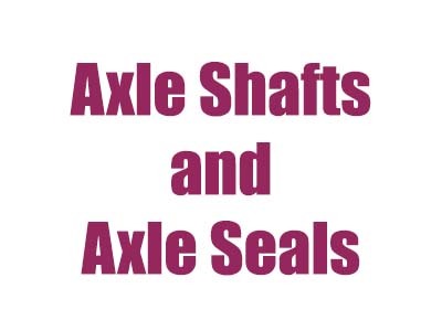 Axle Shafts & Seals 2017-up Ford 10.5