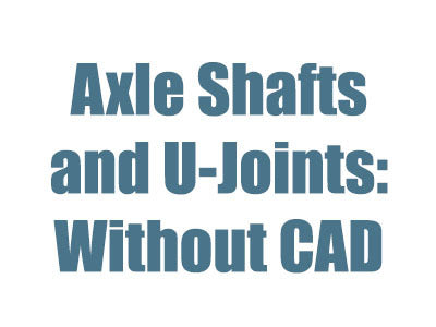 Axle Shafts & U-Joints 2002 Ram D60 w/o CAD