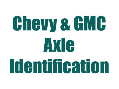Chevy & GMC Front Axle ID