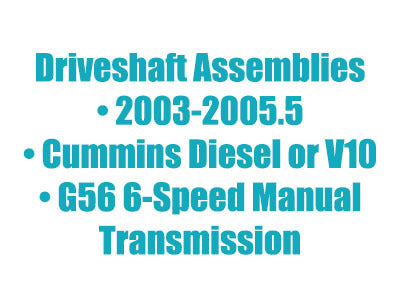 CV Shaft 03-05 Cummins V10 G56