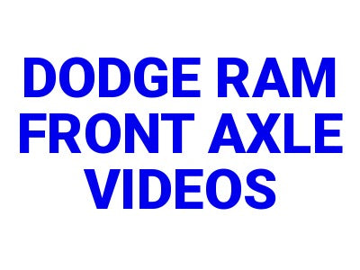 Dodge & Ram Front Axle Videos