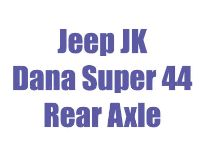 2007-2018 Jeep JK Dana Super 44 Rear Axle
