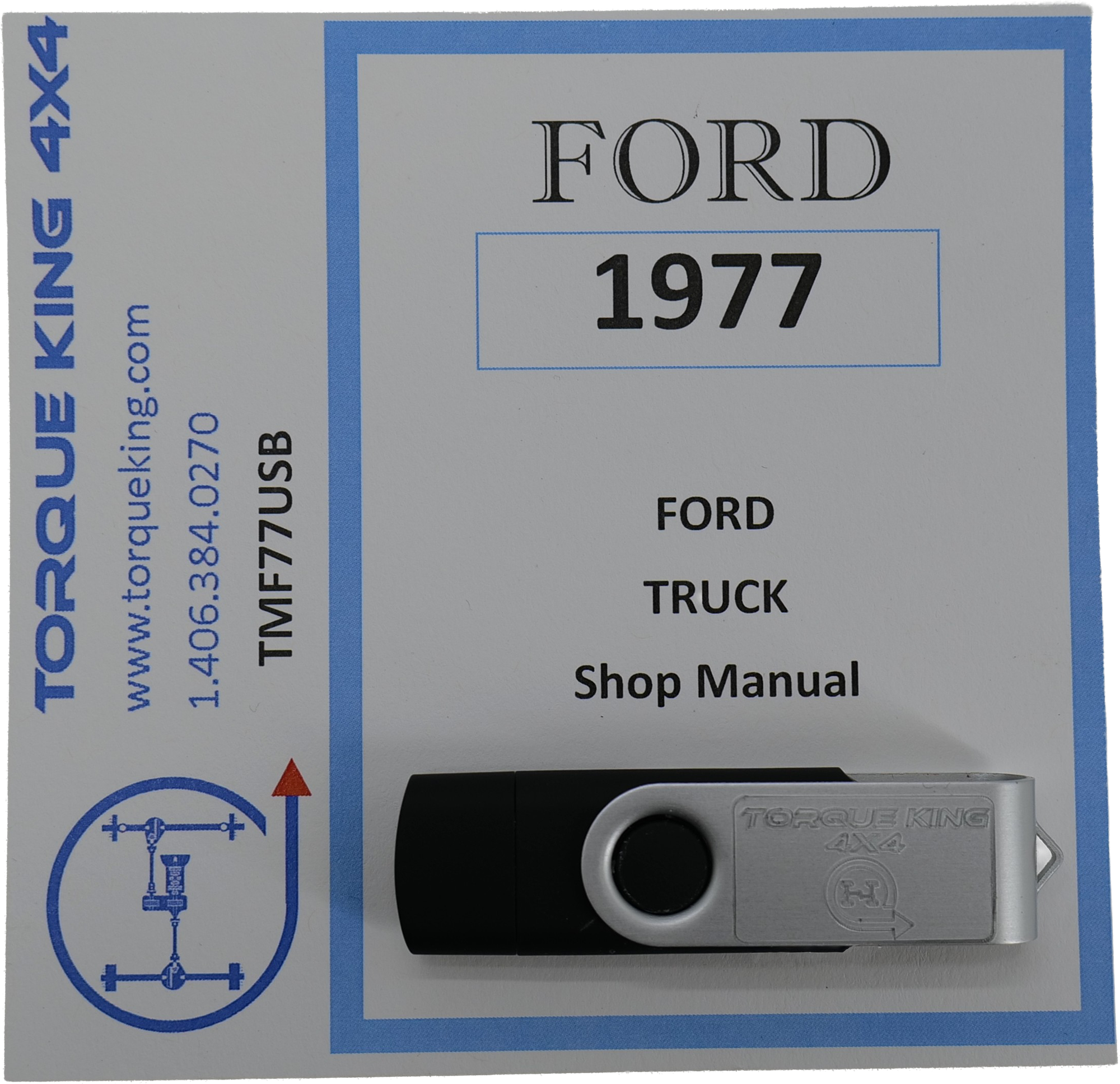 TMF77USB 1977 Ford Factory Shop Manual on USB for Truck Torque King 4x4