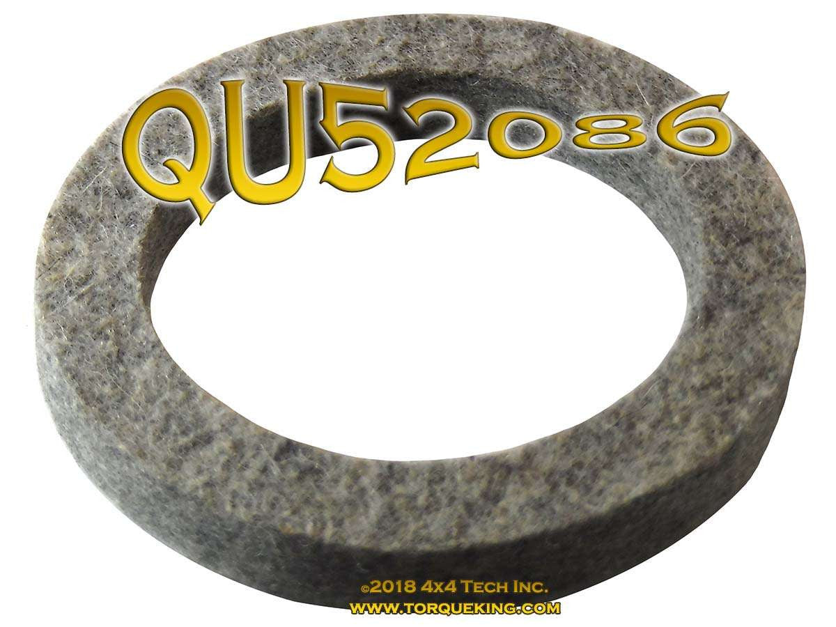 QU52086 Felt Pinion Wiper Seal 1946-1972 HO72 HO52 Torque King 4x4